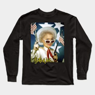 betty white pew pew Long Sleeve T-Shirt